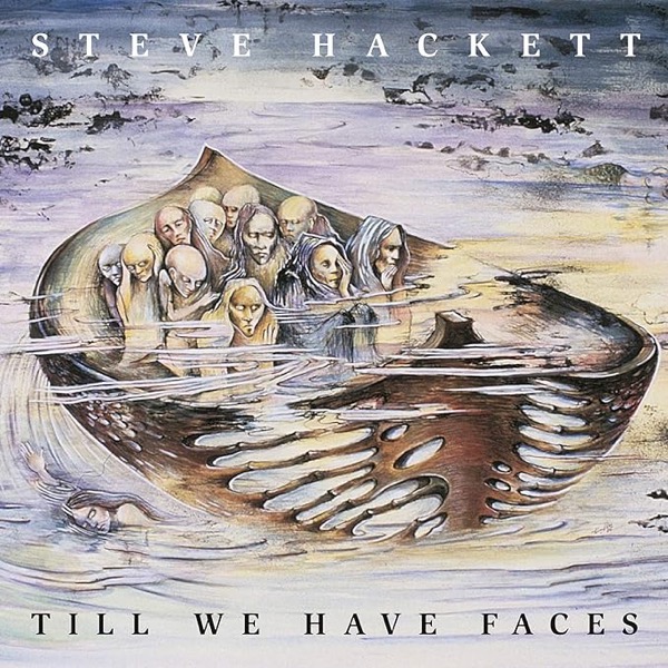 Steve Hackett / Till We Have Faces