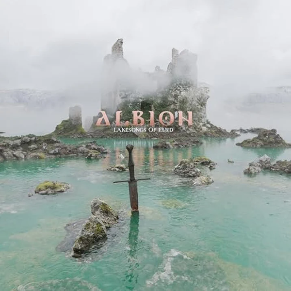 Albion / Lakesongs of Elbid